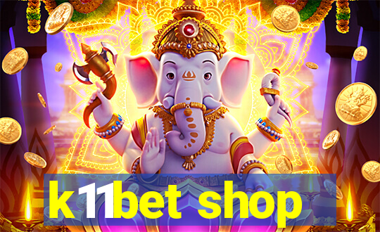 k11bet shop